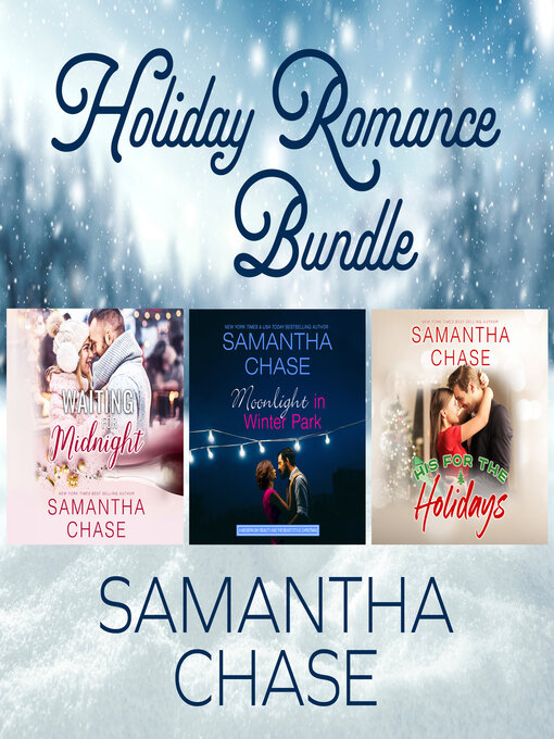 Title details for Samantha Chase Holiday Romance Bundle by Samantha Chase - Available